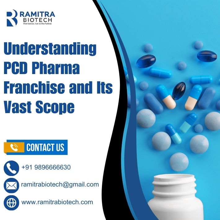 Understanding PCD Pharma Franchise and Its Vast Scope