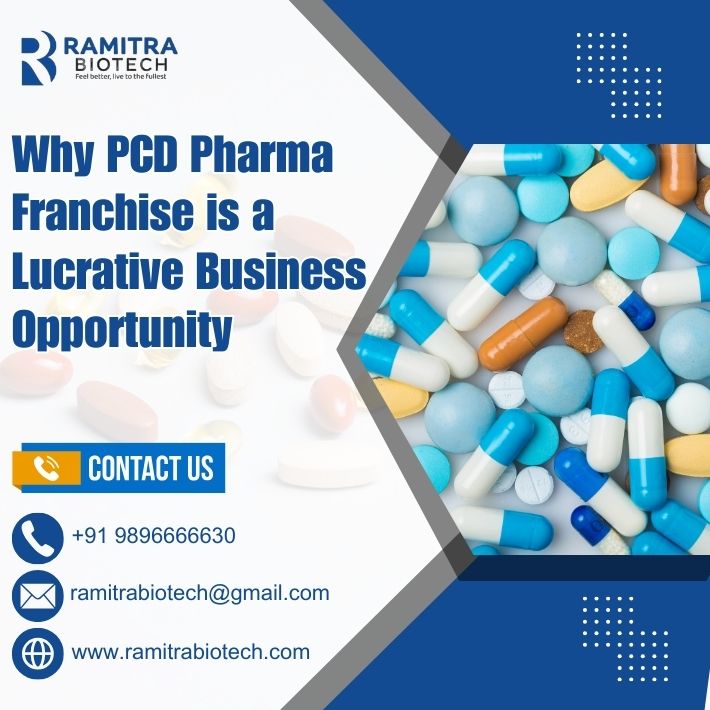 Why PCD Pharma Franchise is a Lucrative Business Opportunity